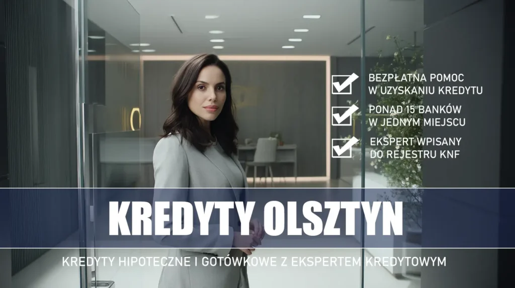 Ekspert Kredytowy Olsztyn - kredyty hipoteczne i gotówkowe - bezpłatne porównanie banków