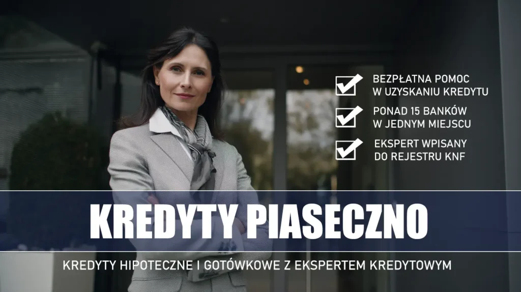 Ekspert Kredytowy Piaseczno - kredyty hipoteczne i gotówkowe - bezpłatne porównanie banków