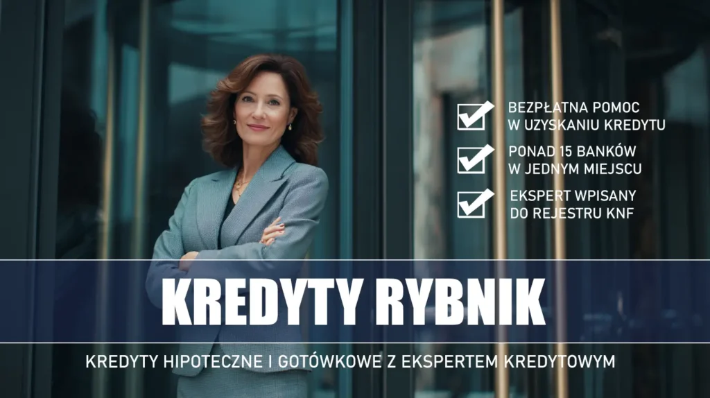 Ekspert Kredytowy Rybnik - kredyty hipoteczne i gotówkowe - bezpłatne porównanie banków