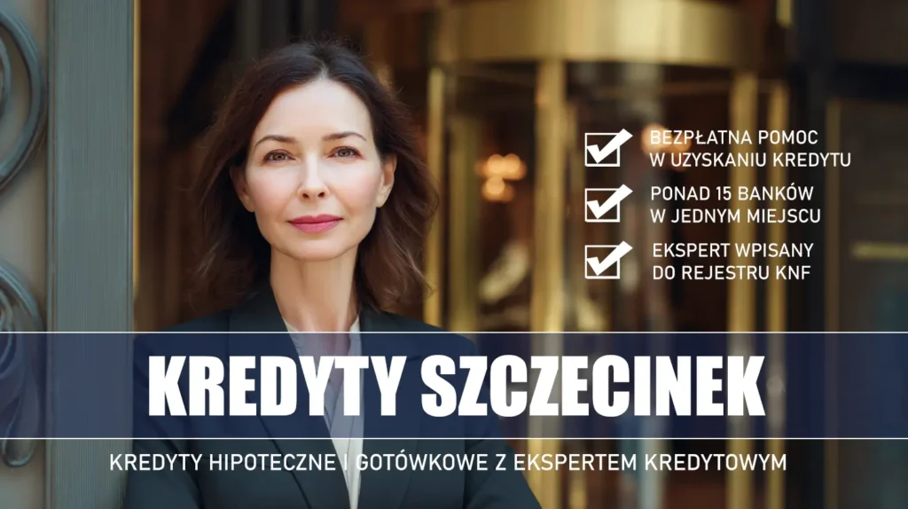 Ekspert Kredytowy Szczecinek - kredyty hipoteczne i gotówkowe - bezpłatne porównanie ofert banków ze specjalistą